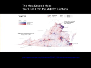 The Most Detailed Maps
You’ll See From the Midterm Elections
http://www.nytimes.com/interactive/2014/11/04/upshot/senate-maps.html
 