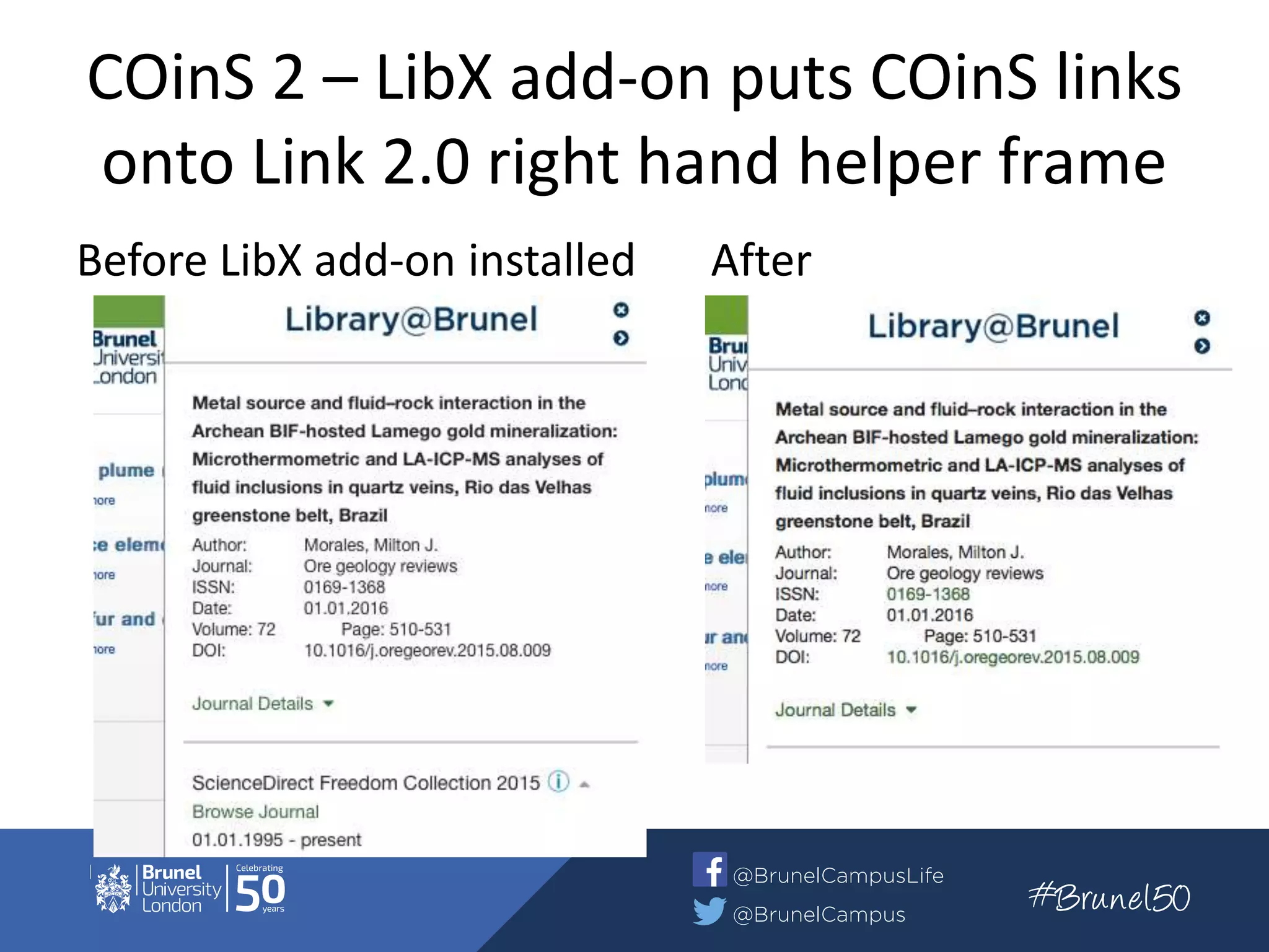 COinS 2 – LibX add-on puts COinS links
onto Link 2.0 right hand helper frame
Before LibX add-on installed After
 