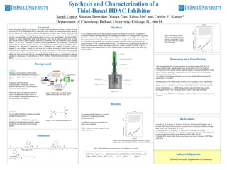 HDAC6
Synthesis and Characterization of a
Thiol-Based HDAC Inhibitor
Sarah Lopez, Shrasta Tamrakar, Youya Gao, Lihua Jin* and Caitlin E. Karver*
Department of Chemistry, DePaul University, Chicago IL, 60614
DePaul University Department of Chemistry
Acknowledgments
Method
Background
Summary and Conclusions
Abstract
References
Histone deacetylase (HDAC) is an enzyme involved in histone modification resulting in changes in gene
expression. All NAD+-independent HDACs deacetylate lysine residues on histones and contain a catalytic
zinc ion in their active sites. HDAC inhibitors are appealing anticancer agents because they hinder the
formation of tumors, prevent cell proliferation, and induce terminal differentiation of tumor cells. However,
they have been problematic for their off-target effects as well as poor bioavailability. Thiol-based HDAC
inhibitors are potent metabolically stable small molecules which may be able to combat some of these
issues. The thiol moiety of these inhibitors functions by coordinating zinc ions preventing it from initiating
catalysis. In this work 7-mercapto-N-(4-phenyl-2-thiazolyl)hexanamide was synthesized, purified and
characterized. Its binding energetics with zinc were analyzed by isothermal titration calorimetry (ITC).
Preliminary ITC data indicate complications due to sulfhydryl group oxidation in solution which is
mitigated by zinc chelation. Namely, we see much more oxidation occurring in control runs where the
HDAC inhibitor is titrated into a buffer without zinc. Efforts are underway to select solution conditions that
minimize oxidation, thus, increase accuracy of resulting binding parameters. In summary a novel HDAC
inhibitor has been synthesized. Through investigating binding energetics with zinc, information is obtained
regarding the significance of metal chelation on HDAC inhibition, furthering the development of antitumor
agents.
•Histone acetyl transferase (HAT) relaxes
chromatin; histone deacetylases (HDACs), in
contrast, changes chromatin into a closed
phase.
•Cancerous cells have histone
hypoacetylation. Furthermore, HDACs
promote cancerous cells by preventing the
expression of certain genes.
•This work aims to develop the need for a
variety of compounds to target HDAC as
well as measure binding thermodynamics of
a synthesized HDAC inhibitor.
Figure 1. HDACs role in cancer (K. Garber,
Nature Biotechnology, 2004. 22: p. 364.)
Cancer
•11 out of the 18 HDACS in humans are metal
dependent (typically Zn2+).
•Here a focus is on HDAC6.Consequently,
treatment is directed toward a specific disease,
minimizing the side effects and increasing
potency.
Figure 2. HDAC tetrahedral transition state
Synthesis
Results
ITC is commonly used to study the interaction between two molecules or ions. ITC is capable of
providing a complete thermodynamic profile including stoichiometry (n), binding constant (Ka) (thus,
Gibbs free energy change, ΔG°), enthalpy change (ΔH°) and entropy change (ΔS°) values. During an
ITC experiment, one ligand is titrated in small aliquots into a sample cell containing the other ligand
in a controlled fashion with the use of a motor-operated syringe. ITC studies were performed on a
microcalorimeter VP-ITC instrument (MicroCal Inc.). All solutions were prepared gravimetrically in
buffer or a DMSO:buffer mixture. The buffer consisted of 50 mM Tris and 0.10 M NaCl at pH 7.4
and the DMSO:buffer mixture was a 80:20 by volume mixture with buffer being 50 mM MES, 0.10
M NaCl, pH 6.0.
Figure 3. ITC
Results
•To conserve the thiol product, L-cysteine
was used first to determine suitable
solution conditions.
•In addition, control runs for titrant into
buffer were completed.
•Table 1 values reflect an average of three
independent trials.
1. Suzuki, T., A. Kouketsu, A. Matsuura, A. Kohara, S. Ninomiya, K. Kohdaa, and N.
Miyataa, Thiol-based SAHA analogues as potent histone deacetylase inhibitors Bioorg.
Med. Chem. Lett., 2004. 14: p. 3313-3317.
2. Chekmeneva, E., R. Prohens, J. M.Díaz-Cruz, C. Ariño, and M. Esteban,
Thermodynamics of Cd2+ and Zn2+ binding by the phytochelatin(γ-Glu-Cys)4-Gly and its
precursor glutathione Analytical Biochemistry, 2008. 375: p. 82–89.
3. Glozak, M.A., and E. Seto, Histone deacetylases and cancer Oncogene, 2007. 26: p.
5420–5432.
Figure 5. Raw data and binding
isotherm for 10 mM thiol product
titration in 50 mM MES, 0.10 M
NaCl, pH 6.0 (20% by v), DMSO
(80%) into buffer
n(Zn2+/Cys) Ka (M-1) ΔG° (kcal mol-1) Kd (µM) ΔH° (kcal mol-1) TΔS°(kcal mol-1)
0.204 ± 0.008 1.7 ± 0.3 × 105 -7.1 ± 0.1 6 ± 1 -78 ± 1 -48 ± 2
Table 1. Thermodynamic parameters for Zn2+ binding to L-cysteine
Figure 4. Raw data and binding isotherm for 0.6 mM Zn2+ solution
titration into 0.2 mM cysteine in 50 mM Tris, 0.10 M NaCl buffer, pH 7.4
1.We determined the best solution conditions for the thiol product as 80:20 (% by
volume) DMSO:buffer with the buffer being 50 mM MES, 0.10 M NaCl, pH 6.0.
2. A large control heat implies that the majority of heat is associated with dilution in this
solvent mixture. Furthermore, experiments with Zn2+ titration into the thiol product
indicates weak binding affinity.
3. A related–SH containing compound, cys, was more soluble allowing progress for
optimization in Tris buffer.
•Binding curves in the DMSO:buffer mixture for the interaction of Zn2+ and the thiol
product was far from complete and has a small magnitude of heat. Hence, the binding
affinity was too weak to be determined using ITC. This may be explained by the main
solvent in the mixture, i.e., DMSO, being a much weaker base than water, greatly
lowering the acidity of the –SH group thus its ability to coordinate metal ions.
•Success in using 50 mM Tris, 0.10 M NaCl, pH 7.4 to study L-cysteine thermodynamic
parameters.
 