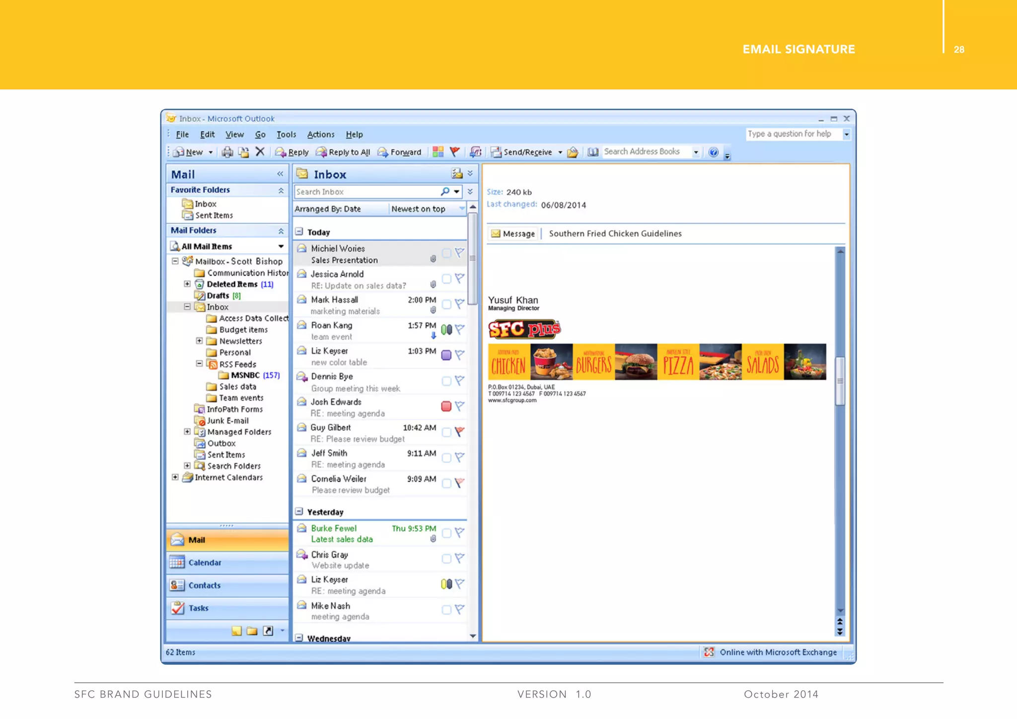 28
SFC BRAND GUIDELINES 	 	 VERSION 1.0 	 October 2014 	
Email signature
 