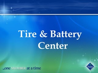 Tire & Battery
Center
 