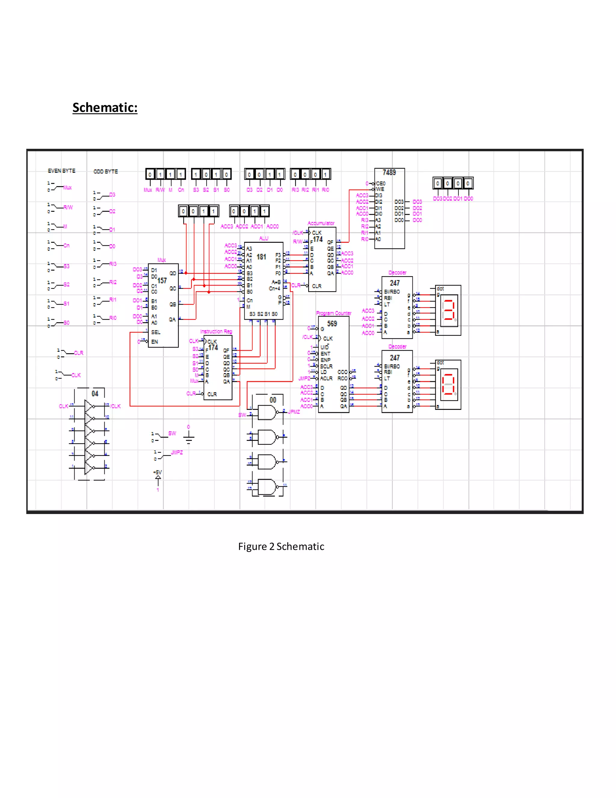 Schematic:
Figure 2 Schematic
 