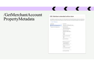 /GetMerchantAccount
PropertyMetadata
 