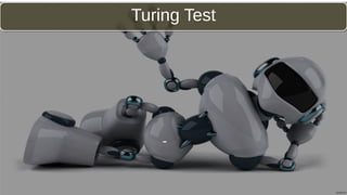 Turing TestTuring Test
-
 