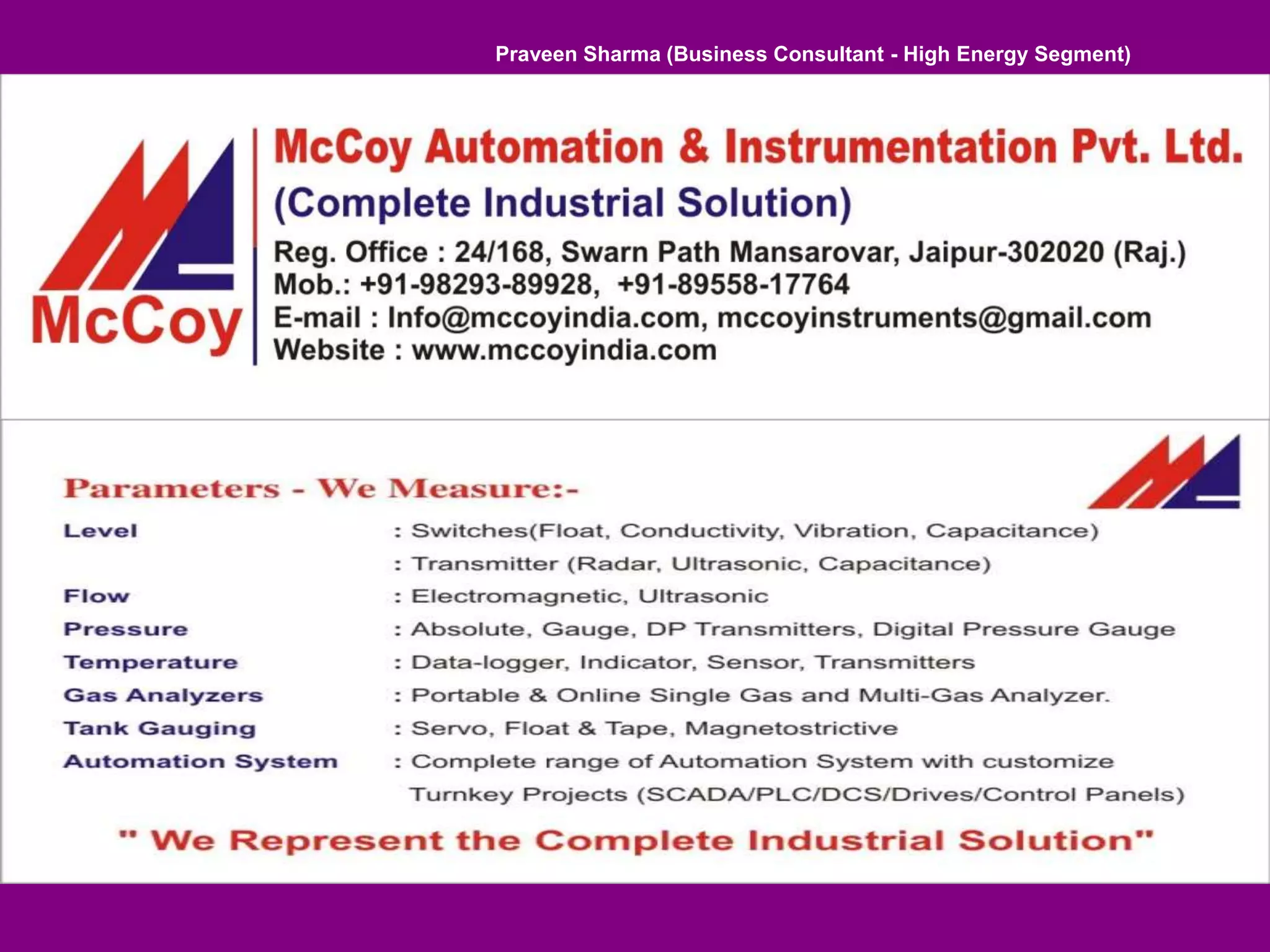 Praveen Sharma (Business Consultant - High Energy Segment)
 