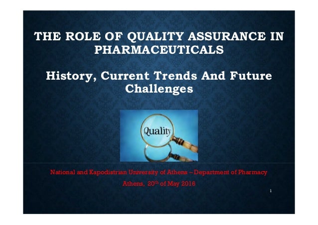 THE ROLE OF QA IN PHARMACEUTICALS