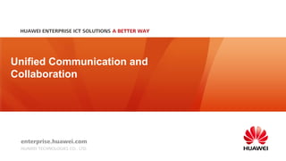 Unified Communication and
Collaboration
 