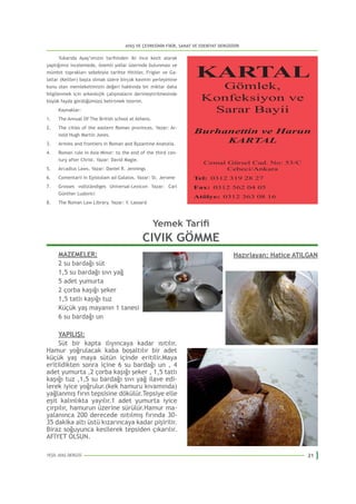 21
KARTAL
Burhanettin ve Harun
A TA
0312 319 28 27
0312 562 04 05
0312 363 08 16
 