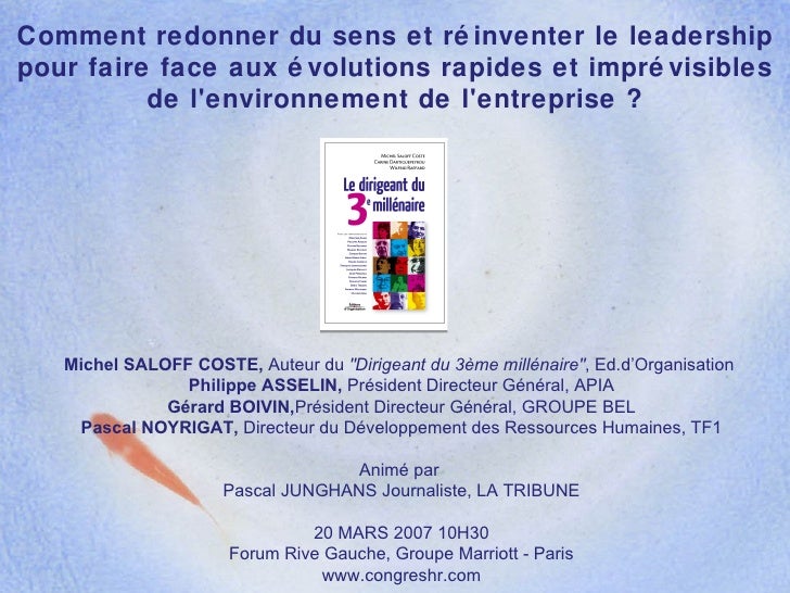 Comment redonner du sens et réinventer le leadership pour faire face aux évolutions rapides et imprévisibles de l'environn...