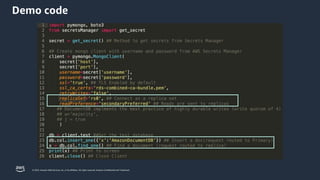 © 2023, Amazon Web Services, Inc. or its affiliates. All rights reserved. Amazon Confidential and Trademark.
Demo code
 