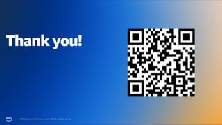 © 2024, Amazon Web Services, Inc. or its affiliates. All rights reserved.
AWS DATA & AI ROADSHOW 2024
Thank you!
© 2023, Amazon Web Services, Inc. or its affiliates. All rights reserved.
Please complete the session
survey in the mobile app
Thank you!
© 2024, Amazon Web Services, Inc. or its affiliates. All rights reserved.
 
