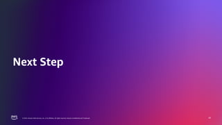 © 2024, Amazon Web Services, Inc. or its affiliates. All rights reserved.
AWS DATA & AI ROADSHOW 2024
© 2024, Amazon Web Services, Inc. or its affiliates. All rights reserved. Amazon Confidential and Trademark.
Next Step
42
 
