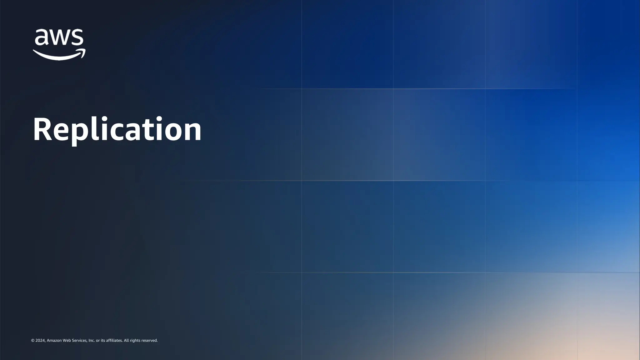 © 2024, Amazon Web Services, Inc. or its affiliates. All rights reserved.
AWS DATA & AI ROADSHOW 2024
© 2024, Amazon Web Services, Inc. or its affiliates. All rights reserved.
Replication
 