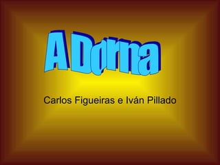 Carlos Figueiras e Iván Pillado A Dorna 