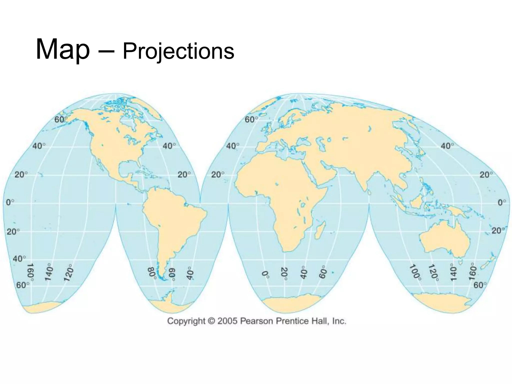 Map – Projections
 