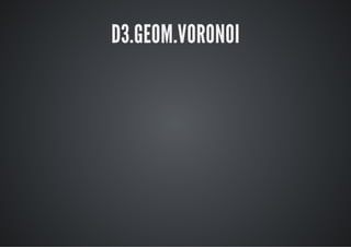 D3.GEOM.VORONOI
 