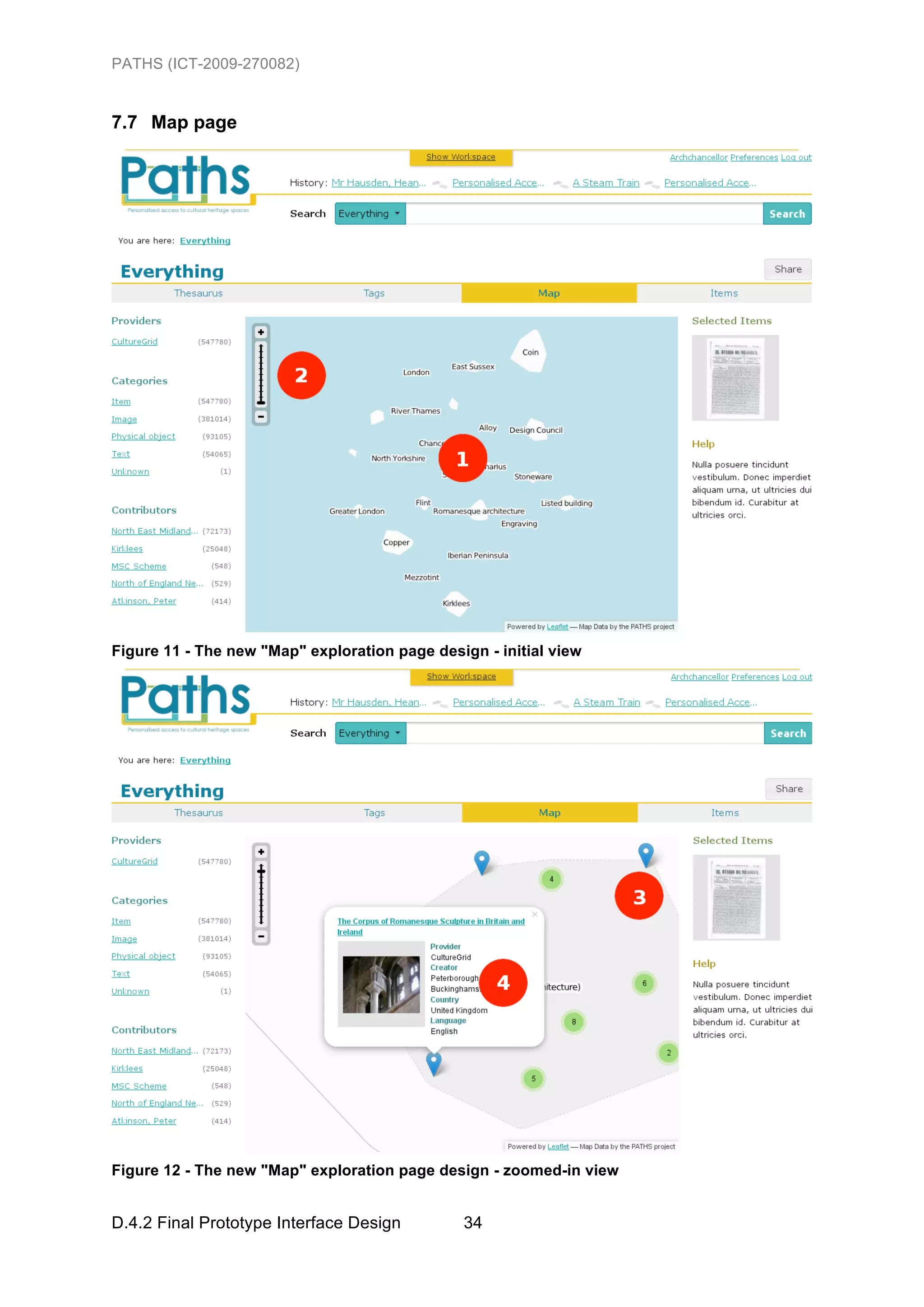 PATHS (ICT-2009-270082)


7.7 Map page




Figure 11 - The new "Map" exploration page design - initial view




Figure 12 - The new "Map" exploration page design - zoomed-in view


D.4.2 Final Prototype Interface Design         34
 