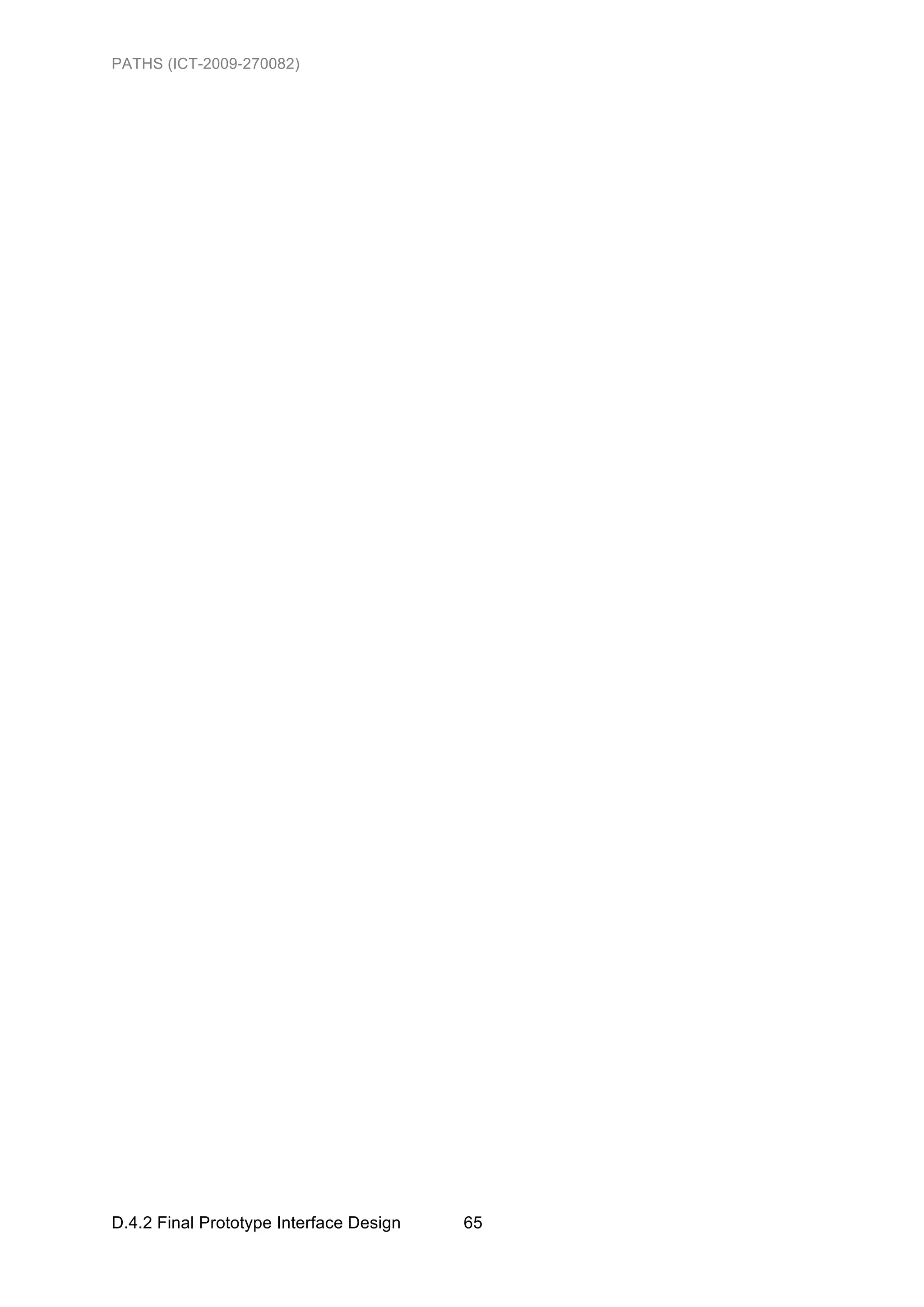 PATHS (ICT-2009-270082)




D.4.2 Final Prototype Interface Design   65
 