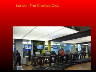 London The Chelsea Club
 