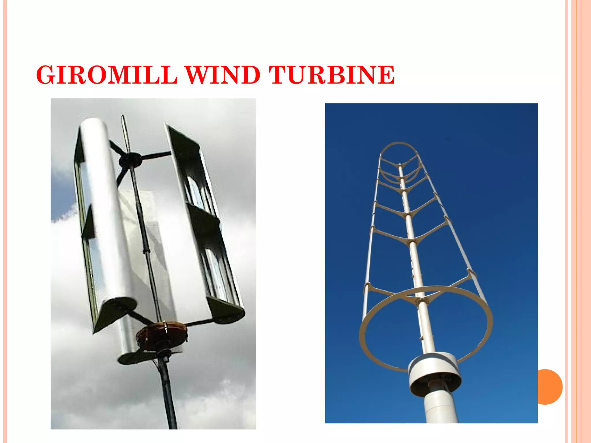 GIROMILL WIND TURBINE
 