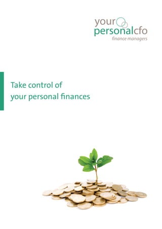 Take control of
your personal finances
 