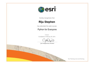 hereby recognizes that
Riju Stephen
has attended the web course
Python for Everyone
3 hours
Completed on February 29, 2016
 