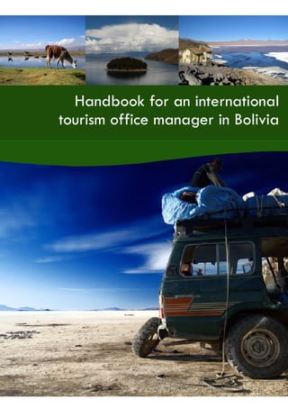 Handbook for an international
tourism office manager in Bolivia
 