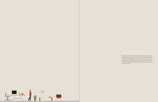 Focused on What You Need
We tailored Herman Miller’s Small and Medium Business Program
to meet the needs of businesses like yours. The program provides
competitive pricing and short lead times on the curated set of
popular Herman Miller products listed in this index. Consult your
local Herman Miller dealer to learn more about the program and
all of our products.
 