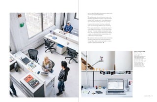 15
were intrigued by a game-development opportunity
that would take them to Brooklyn.
“We wanted people who had that spirit to go on an
adventure, to embark, to explore, to get out of their
comfort zone,” Laurino said. “It was a good test to
see if they have the grit to do the start-up thing.”
In addition to the studio’s location, its physical
space also encourages different ways of working.
“Video game development—especially the types of
games that we’re working on—is not a linear path,”
Ishii said. “There are so many moving pieces, and
that’s why it goes back to the importance of having
a space and structure where communication and
collaboration are easy-flowing.
“We wanted to make sure we had a work environment
that was conducive to that, and by working with
Herman Miller, what we have been able to achieve
together is pretty phenomenal.”
Customer Profile
Products Supporting TURBO
Aeron Chair, pg 19
Embody Chair, pg 23
Sayl Chair, pg 27
Swoop Lounge Furniture, pg 46
Action Office System, pg 60
Canvas Office Landscape, pg 19
Everywhere Table, pg 27
Renew Sit-to-Stand Table, pg 25
MeridianStorage, pg 28
TuStorage Pedestals, pg 23
Flo Monitor Support, pg 23
Tone Personal Light, pg 25
Intersect Mobile Easel, pg 44
 