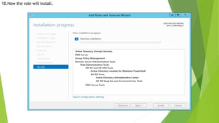 10.Now the role will install.
 