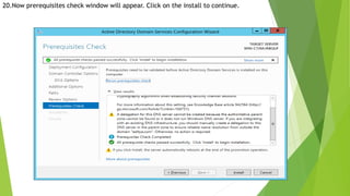 20.Now prerequisites check window will appear. Click on the install to continue.
 