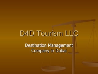 D4D Tourism LLC Destination Management Company in Dubai 