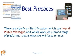 Mobile Web Apps Best Practices Presentation at Design4Mobile 2009