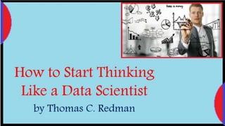 How to Start Thinking Like a Data Scientist