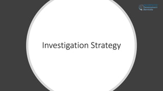 Investigation Strategy D4S1 Investigation Strategy.pptx