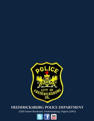 Fredericksburg police department
2200 Cowan Boulevard, Fredericksburg, Virginia 22401
 
