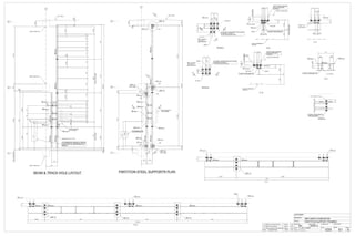 PROJECT:
DRAWN BY: DATE: (D/M/Y)
TITLE:
DWG#
GOVAN BROWN
BW 29/05/14
RBC MAPLE EDMONTON
E1
CHECKED BY:DATE: (D/M/Y)
REV#
0HOLES: 13/16" Ø U.N.O.
PAINT: 1 CT GREY PRIMER JOB#
1233
ALL STEEL CRAFT
PHONE: (780) 478-6668 FAX: (780) 478-6677
FABRICATORS LTD.
CUSTOMER:
PARTITION SUPPORT FRAMING
0 ISSUED FOR CONSTRUCTION 23/06/14 BW
B ISSUED FOR APPROVAL 09/06/14 BW
A PRELIM- ISSUED FOR INFORMATION 29/05/14 BW
REV DESCRIPTION DATE BY
DET. A9
8
7
F
9
8
7
F
F - F
DETAIL A
DETAIL B
B - B
C - C
D - D
G - G
A - A
DETAIL K
1'-6 1'-6
3'-0
OPP/ HANDG
G
F
F
DET. B
COORDINATE
POCKET BELOW
(BY OTHERS)
PARTITION STEEL SUPPORTR PLAN
B1W8X21
16'-10
33'-014/
B1W8X21
KB
B6 W8X21
B6 W8X21
B6 W8X21
KB
KB
B5W8X21
KB
1114/14'-6912/
16'-214/
1114/
6'-834/
7'-8
1'-10
1034/1034/
KB
A A
OPP/ HAND
DET. A
DET. A
DET. B
KB
C1 C3X5
KB
C2 C3X5
C4 C3X5
C3 C3X5
B4W8X21
B2 W8X21 B3 W8X21
1'-412/
1'-534/
114/
EXT. WALL
C3 C3X5
3'-0
1134/
5'-914/9'-49'-49'-4
178/633'-914/
534/
7'-8
FIELDVERIFY
24'-0
TACKLENGTHREF.
2'-214/
16'-234/FIELDMEASURED1'-912/
BEAM & TRACK HOLE LAYOUT
COORDINATE BEAM & TRACK
LOCATION W/ MODERNFOLD
DWG'S
EXIST CONC COL
EXIST CONC COL
EXIST CONC COL
EXT. WALL
BEAM BOTT FLG (TYP)
61'-04
2'-014/
1'-834/6
8'-01'-62'-1
5'-914/9'-534/
615'-3
212/
1'-6
3'-0
212/
TYP
7'-35
10
6 6 6
66
B6 W8X21
B6 W8X21
B6 W8X21
B1W8X21
B1W8X21
B3 W8X21
B2W8X21
POCKET BELOW
(BY OTHERS)
1'-01'-01'-11'-03'-03'-03'-01'-71'-01'-61'-66
3'-114/
2'-414/734/
51'-034/
1'-534/
15'-10
B5W8X21B4W8X21
15'-3
9'-534/
4
5'-914/
DET. K
C1 C3X5
B1 W8X21 B2 W8X21
C4 C3X5
8- 34/ DIA X 10 HAS-E ROD HILTI_HIT150
(SHORTEN AS REQ'D)
(1 34/ "x1316/ ") SLOTS IN PL
C
C
B B
PL12/ "X11
2
32
4 4
55
W8X21
C3 C3X5
KB C3X5
P1 - WASHER
PL38/ "X2 X 2
@ EA ANCHOR
32
4 4
2
W8X21 6- 34/ DIA X 10 HAS-E ROD HILTI_HIT150
(SHORTEN AS REQ'D)
(1 34/ "x1316/ ") SLOTS IN PL
PL12/ "X9
P1 - WASHER
PL38/ "X2 X 2
@ EA ANCHOR
D D
112/ 112/
4
1134/1'-014/
2'-0
FIELDMEASURED
W8X21 4 x BOLT 34/ "DIA A325 214/
KB C3X5
C3 C3X5
P1 PL WASH
CUT & CHISEL ANCHOR
ENDS 45 DEGREES
AS REQ'D
EXIST SUSPENDED
CIELING
6
MIN
4MINEMBED
2 2 4
EXIST FLOOR SLAB 3
234/ 114/
5
KB PL38/ "X3
PL38/ "X1 12/
5
4
2
C3 C3X5
2'-0
1'-014/
KB C3X5
C1 C3X5
P18
W8X21
4 x BOLT 34/ "DIA A325 214/
EXIST FLOOR SLAB
CUT & CHISEL ANCHOR
ENDS 45 DEGREES
AS REQ'D
EXIST SUSPENDED
CIELING
6
MIN
4MINEMBED
4 2 2
P1 PL38/ "X2
1134/
4
33'-914/
9'-4
C3 C3X5
9'-4
4
5'-914/
C2 C3X5
B1 W8X21 B3 W8X21
DET. K
DET. K
9'-4
P16
C3 C3X5
B5 W8X21B4 W8X21
DET. K
3212/
438/438/
1'-6
2 x BOLT 34/ "DIA A325 134/ PL 3.8 (FS)
B6 W8X21
B3 W8X21B2 W8X21
112/2414/2112/
3
W8X21W8X21
8 x BOLT 34/ "DIA A325 314/
*PRETENSIONED*
2- PL1"X6 X 1'-2 14/
 