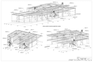 CUSTOMER:
DRAWN BY: DATE: (D/M/Y)
PROJECT:
DWG#
CANBIAN
BW 18/10/13
ROYAL NORTH CENTER
E1
CHECKED BY:DATE: (D/M/Y)
IC3D
REV#
0HOLES: 13/16" Ø U.N.O.
PAINT: SSPC-SP3,SHOP GREY PRIMER JOB#
1112
ALL STEEL CRAFT
PHONE: (780) 478-6668 FAX: (780) 478-6677
FABRICATORS LTD.
0 ISSUED FOR CONSTRUCTION 25/11/13
A ISSUED FOR APPROVAL 31/10/13
REV DESCRIPTION DATE BY
1
2
3
4
56 G
F
E
D
K
J
H
C
B
A
1
2
3
D
C
B
A
4
5
6
5
1
2
3
4
E
D
C
G
F
SEE DWG E3 FOR
LOW ROOF @ ELEV 118'-412/
SEE DWG E11 FOR
RTU FRAMES
SEE DWG E13 FOR
STAIR & H/RAIL
SEE DWG E8 FOR
CANOPIES @ ELEV 124'-0
SEE DWG E14 FOR
LADDERS
SEE DWG E4 FOR
ROOF @ ELEV 127'-112/
SEE DWG E5 FOR
STAIR LANDINGS @ ELEV 106'-8
ROYAL NORTH CENTER ISOMETRIC VIEWS
SEE DWG E2 FOR
2ND FLOOR @ ELEV 113'-8
SEE DWG EM1 - EM3 FOR
ANCHOR BOLT PLAN
SEE DWG E6 FOR WINDOW,
SILL & HEADER FRAMING
SEE DWG E5 FOR
HIGH ROOF @ ELEV 131'-10 12/
SEE DWG E9 FOR
CANOPIES @ ELEV 128'-0
SEE DWG E11 FOR
RTU FRAMES
SEE DWG E12 FOR
STAIR & H/RAIL
SEE DWG E5 FOR
STAIR LANDINGS @ ELEV 106'-8
SEE DWG E4 FOR
ROOF @ ELEV 127'-112/
SEE DWG E7 FOR
VERT CROSS BRACING
SEE DWG E14 FOR
LADDERS
SEE DWG E10 FOR
ELEVATOR FRAMING
SEE DWG E3 FOR
LOW ROOF @ ELEV 118'-412/
SEE DWG E11 FOR
RTU FRAMES
SEE DWG E5 FOR
HIGH ROOF @ ELEV 131'-10 12/
SEE DWG E6 FOR WINDOW,
SILL & HEADER FRAMING
SEE DWG E2 FOR
2ND FLOOR @ ELEV 113'-8
SEE DWG E9 FOR
CANOPIES @ ELEV 128'-0
SEE DWG E3 FOR
LOW ROOF @ ELEV 118'-412/
SEE DWG E7 FOR
VERT CROSS BRACING
SEE DWG E4 FOR
ROOF @ ELEV 127'-112/
SEE DWG E14 FOR
LADDERS
 