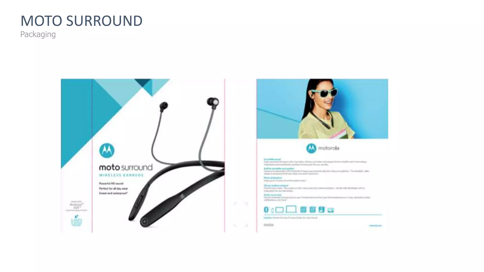 MOTO SURROUND
Packaging
 