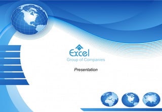Group of Companies
Presentation
 