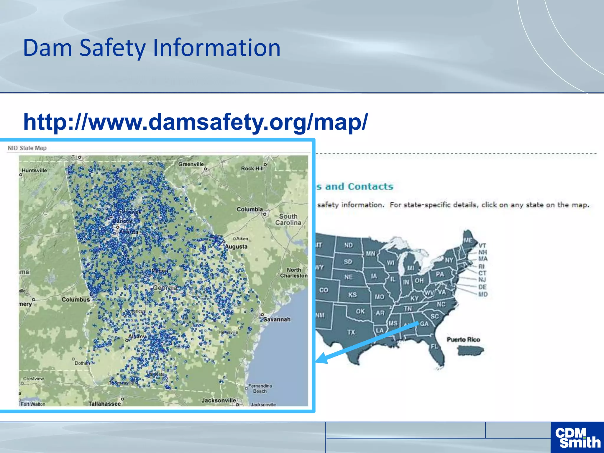 Dam Safety Information
http://www.damsafety.org/map/
 