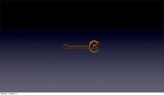 Kevin Dangoor



                         ServerJS              2009년 1월




Monday, 17 October, 11
 