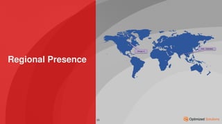 Regional Presence
Chicago, IL
India – Hyderabad
15
 