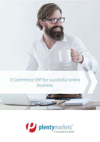 E-Commerce ERP for successful online
business.
 