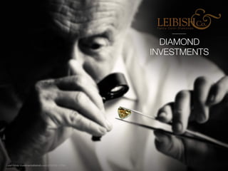 LEIBISH Diamond-Investments