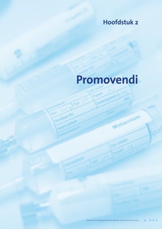 Hoofdstuk 2
Promovendi
	 Jaarboek Verplegingswetenschappelijk Onderzoek 2010-2014	 23
 