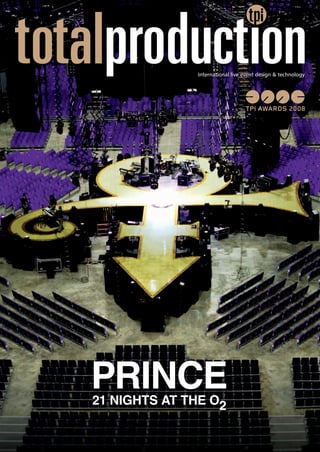 PRINCE21 NIGHTS AT THE O2
International live event design & technology
 