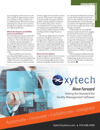 M&EJOURNAL  99
CONSUMER
CONNECTIONS
tion and engagement with consumers. At this
CPG company, the digital strategy went from
mass marketing on a large, anonymous scale
to establishing strong, well-nurtured customer
relationships. As consumers move away from
the single-screen experience, it is important to
move right along with them.
What do diapers and DVDs
have in common?
If you think about the experience of this CPG
company, it shifted its approach to focus on
its consumer—from one model where retail-
ers owned the consumer relationships, to a
new model that allowed the CPG company to
directly engage in the lives of the its consumers.
And, that shift to direct-to-consumer market-
ing unleashed huge financial and emotional
results.
Diapers and DVDs need to share that
same cultural shift. M&E consumers are no
longer confined by the television programming
schedule. They aren’t even confined to their
television screen anymore. Today’s connected
consumer engages with content from anywhere
at any time. Commercials are often skipped
or muted, and cable subscriptions and movie
purchases are being swapped for on-demand
services and free online content. In fact, it
was concluded that U.S. consumer interest
in streaming content nearly doubled, soaring
from 17 percent in 2012 to 32 percent in 2013,
according to Deloitte’s Digital Democracy
Survey.
Like CPG, the M&E industry is the throes
of transition. Though the avenues for con-
necting may have changed, they are still open
for traffic, and it is important to leverage those
opportunities. Using the digital fingerprints of
your customers, behavioral analytics, in combi-
nation with integrated marketing, enables you
to understand and act on audience preferences.
Data-driven dollars
Imagine having the ability to know every mem-
ber of your audience on a personal level, on
their terms. Gaining insight into their content
preferences, being able to predict future behav-
iors, and having knowledge of their preferred
channels will not only give you better infor-
mation on those individual customers, but on
other people like them. As more data begins
to accumulate, the insights flow back through
the entire content supply chain, from creation
through consumption.
As illustrated by the real-world CPG
Company example, the process for engaging
this new breed of customer is not a quick
fix. The process requires a dedicated team
to commit to a new data driven marketing
strategy with a fresh perspective. Letting go
of old, commonplace marketing adages can
be a challenge, but by allowing your data to
speak for itself and dictate marketing deci-
sions, you can change your brand identity
and gain greater accessibility to your target
audience.
With the integration of behavioral analyt-
ics and detailed audience data into your mar-
keting strategy, you get to know your audi-
ences in ways the box office or retail channel
never allowed. n
 