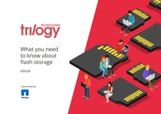 What you need
to know about
flash storage
eBook
Sponsored by
 