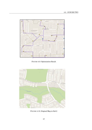 4.2. SUBURB TWO
FIGURE 4.9. Optimisation Result
FIGURE 4.10. Original Map in Sub 2
17
 